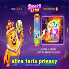 aline faria privacy